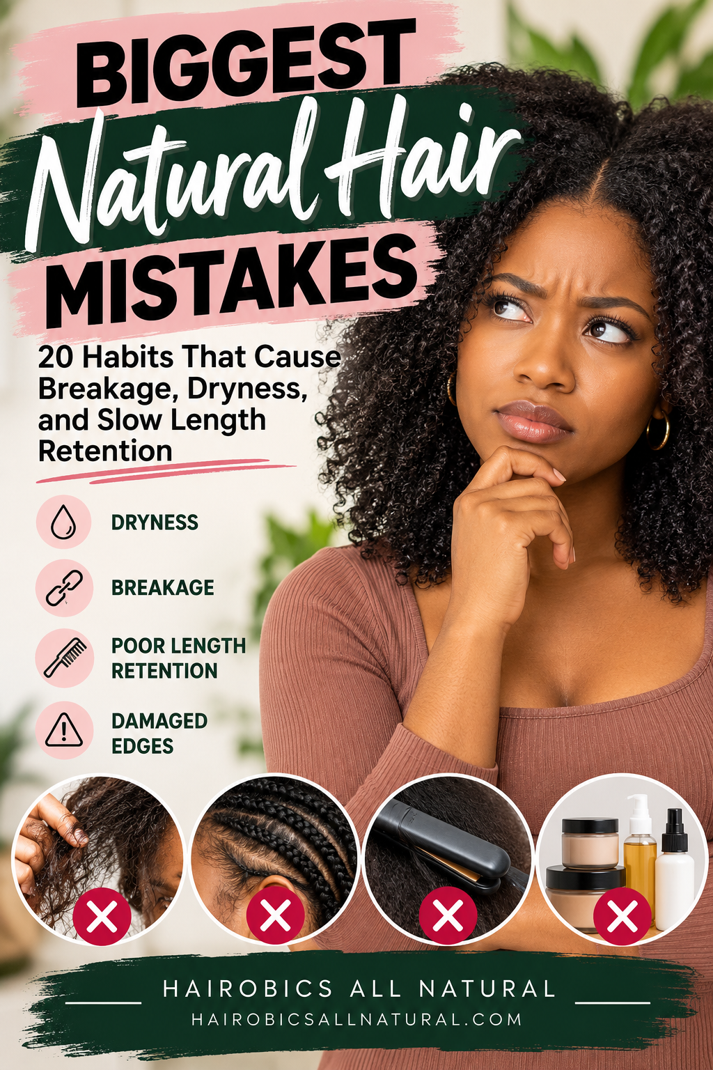 Biggest Natural Hair Mistakes: 20 Habits That Cause Breakage, Dryness, and Slow Length Retention