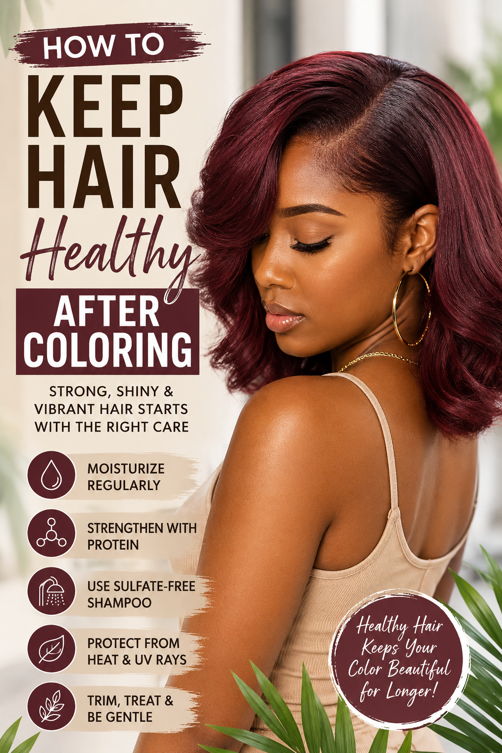 How to Keep Hair Healthy After Coloring: The Complete Guide to Strong, Shiny, Vibrant Hair