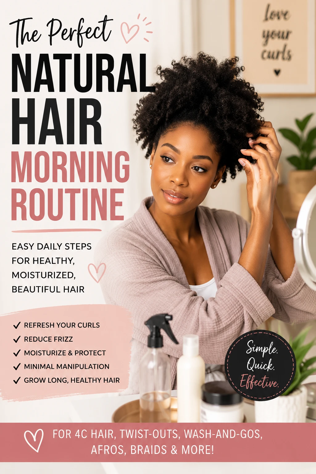 Natural Hair Morning Routine: The Complete Guide to Starting Every Day With Healthy, Moisturized Hair