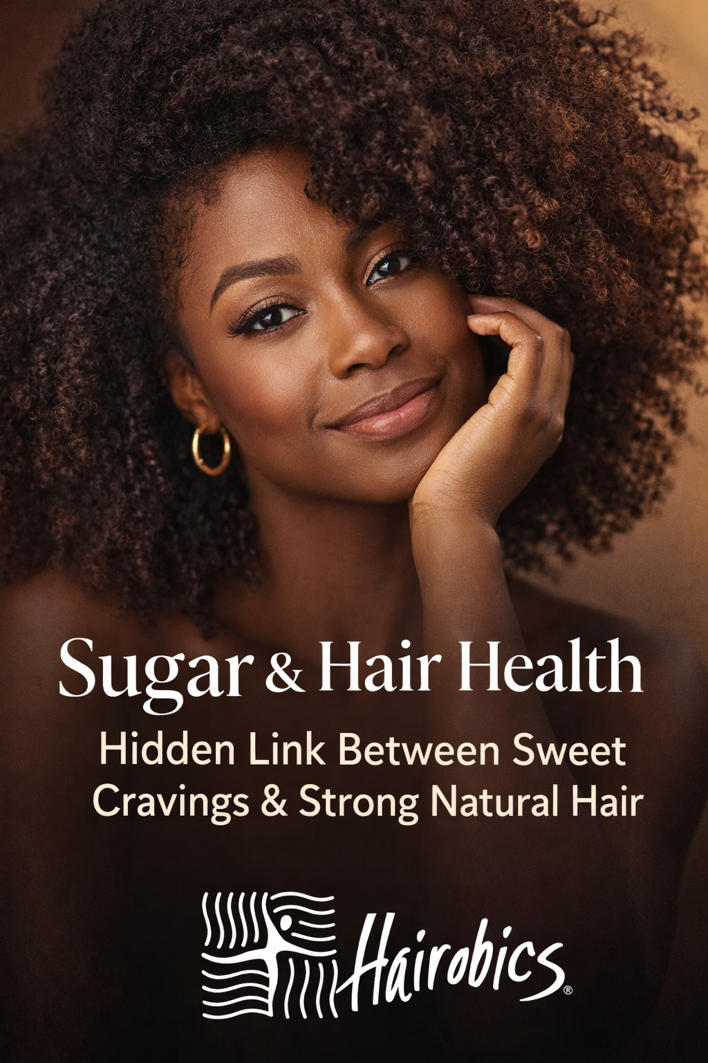Sugar and Hair Health: The Hidden Link Between Sweet Cravings and Strong Natural Hair