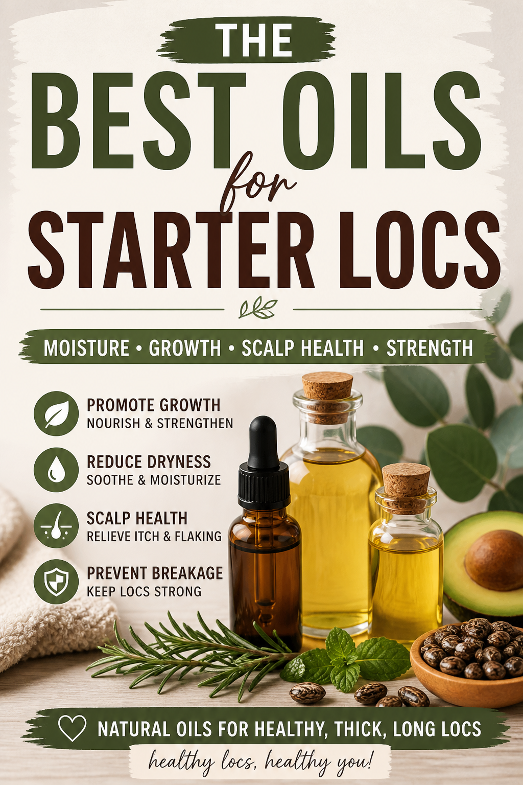 The Best Oils for Starter Locs (Complete Guide for Healthy, Fast-Growing Locs)
