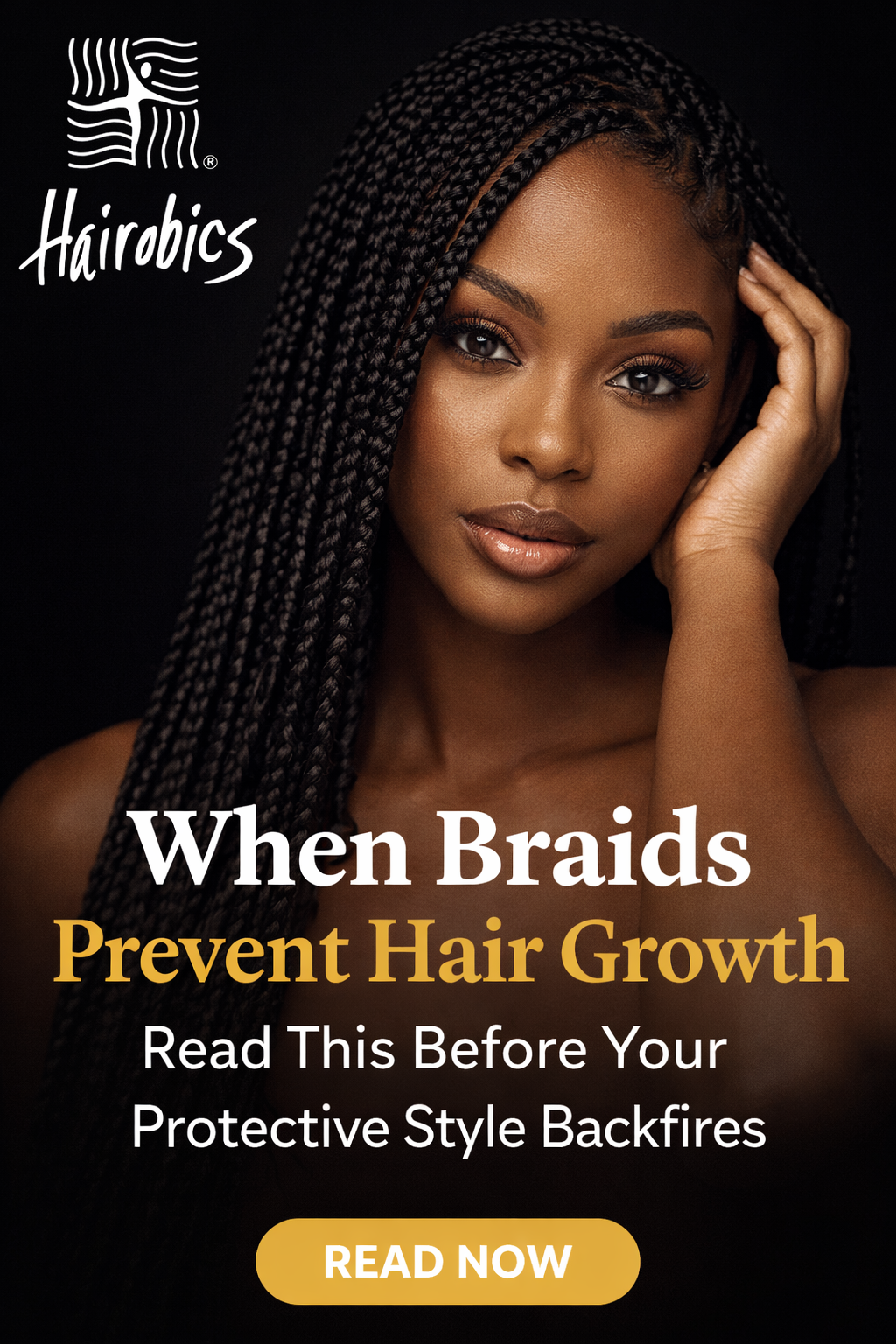 When Braids Prevent Hair Growth: The Hidden Reasons Your Protective Style Might Be Holding You Back