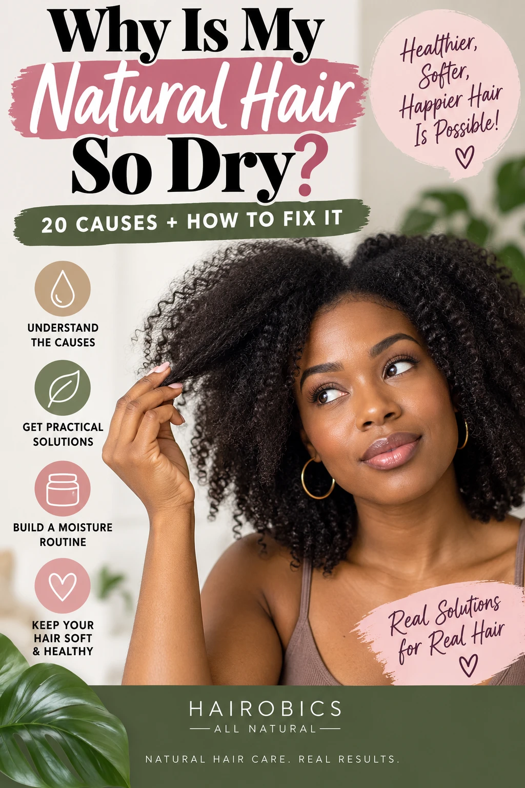 Why Is My Natural Hair So Dry? Causes, Solutions, and a Complete Moisture Routine