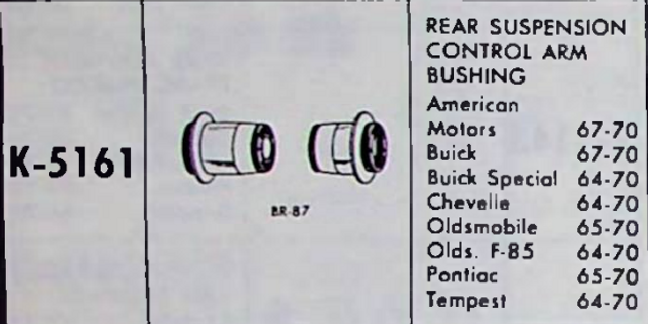 General Motors many 1964-70 NOS Rear Upper/Lower Control Arm Bushing  K-5161 USA