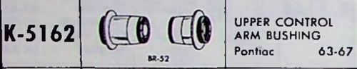 Pontiac 1963-67 NOS Upper Control Arm Bushing K-5162 Made in USA
