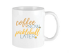 Pickleball Coffee Ceramic Mug - "Coffee Now - Pickleball Later" | 11 Ounces