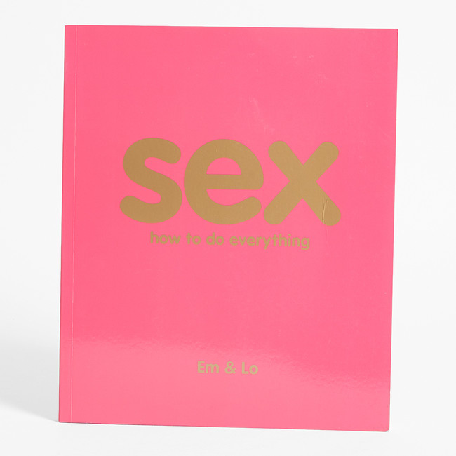 Sex: How to do Everything