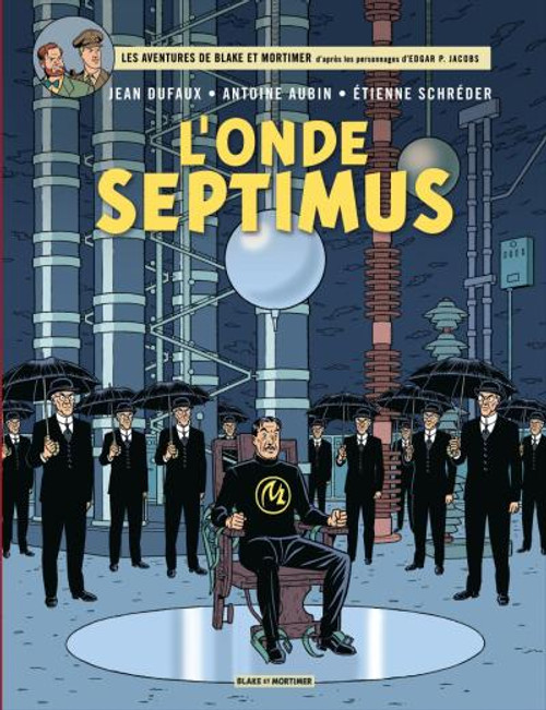 Blake & Mortimer Tome 22 l'Onde Septimus