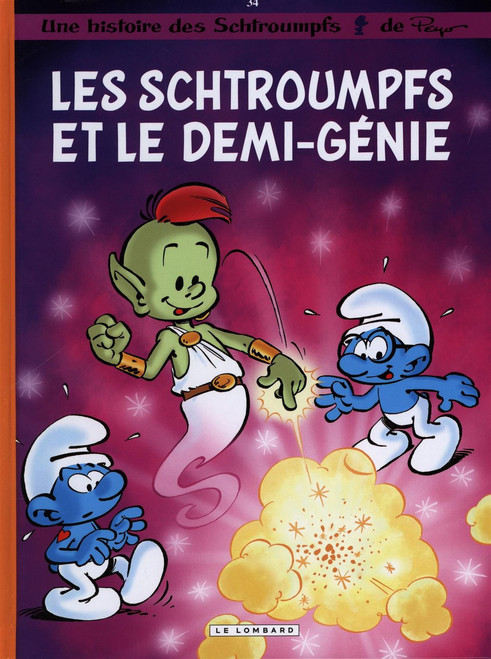 Les Schtroumpfs Lombard - tome 34 - Les Schtroumpfs et le demi-génie