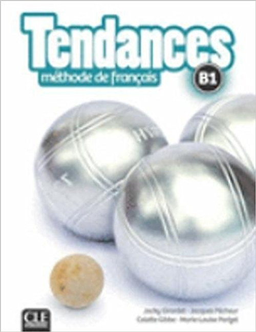 French textbook Tendances Methode de Francais B1 with DVD-Rom audio et video (livre eleve)