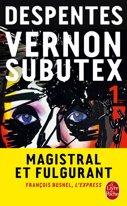 French book Vernon Subutex T1 by Virginie Despentes