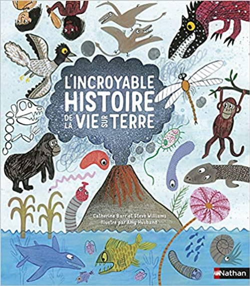 French children's book L'incroyable histoire de la vie sur terre