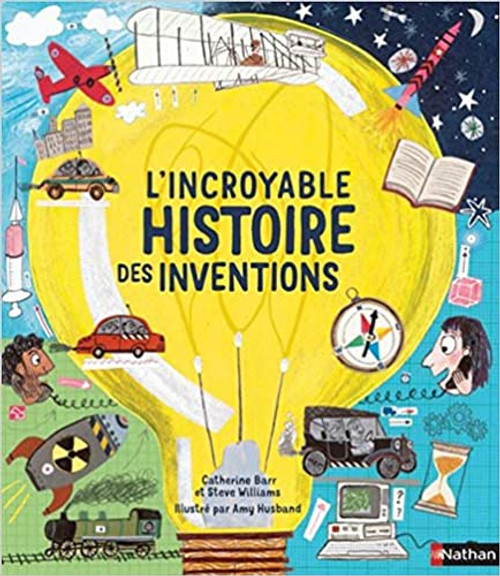 French children's book L'incroyable histoire des inventions