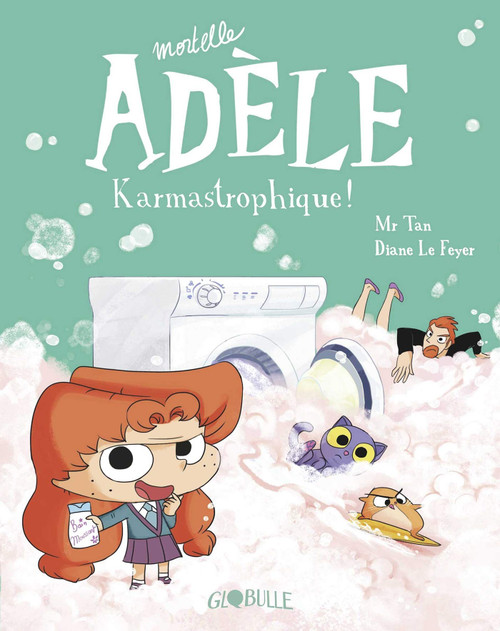 French children's book Mortelle Adele T17: Karmastrophique