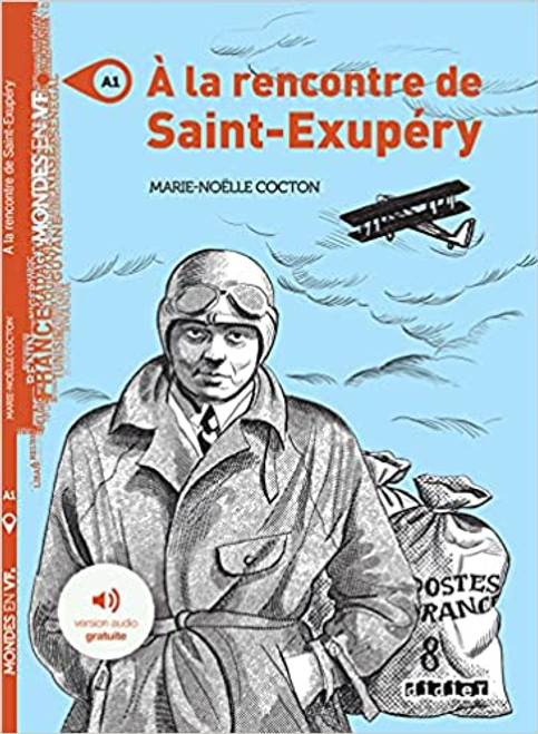 French book easy reader A la rencontre de Saint-Exupery - Livre + downloadable audio (Mondes en VF)