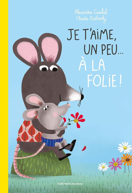 French children's book Je t'aime, un peu... à la folie !