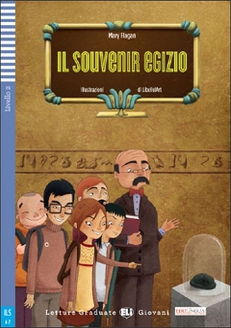 Il souvenir egizio (with downloadable audio) - Italian Easy reader A2