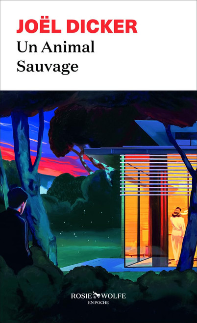 French book Un animal sauvage Joel Dicker