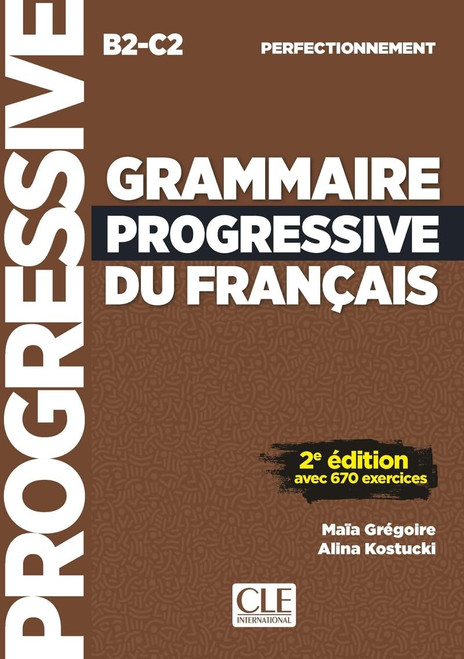 Grammaire progressive du francais Perfectionnement nouvelle