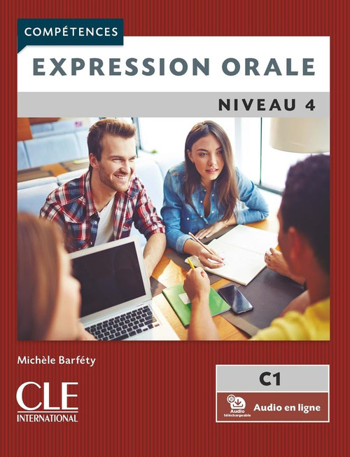 Competences: Expression orale Niveau 4 (C1) + audio online