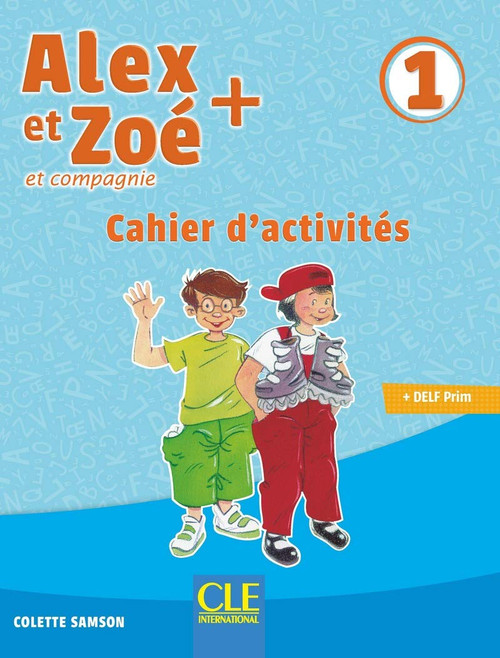 Alex et Zoe  Plus 1.  cahier d'activites - 3eme edition