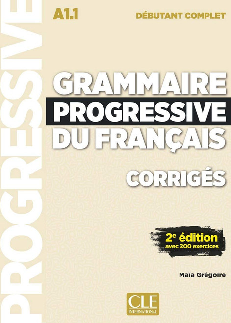 Corrigés grammaire progressive niveau débutant complet