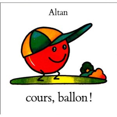 French children's book Cours, ballon!