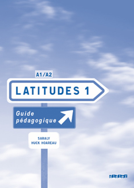 Latitudes niveau 1 - Guide pedagogique 