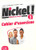 Nickel! 1 Methode de Francais A1-A2  (Cahier d'exercices)
