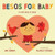 Besos for Baby - A little book of kisses (Bilingual Spanish English)