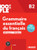 100% FLE Grammaire essentielle francais - B2 - Livre + DidierFleApp
