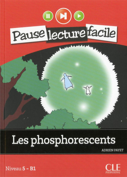 Les phosphorescents - Easy reader B1 with CD audio