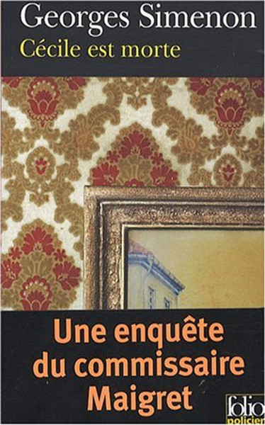 French mystery book Cecile est morte (une enquete du commissaire Maigret)