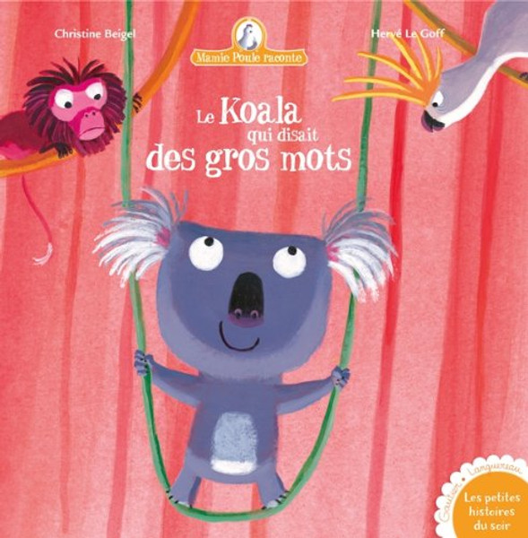 French book Mamie poule raconte Le Koala qui disait des gros mots