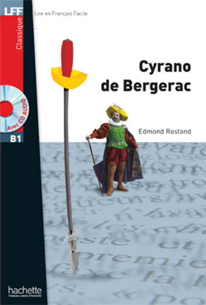 French easy readers Cyrano de Bergerac (with downloadable audio) - Rostand - Easy reader B1