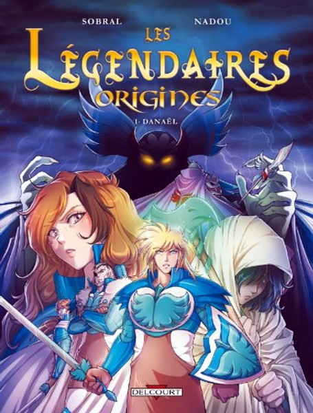 Les Legendaires Origines T1: Danael