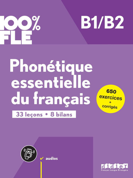 French textbook 100% FLE Phonetique essentielle francais - B1B2