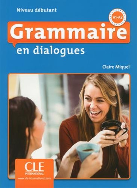 French textbook grammaire en dialogues debutant