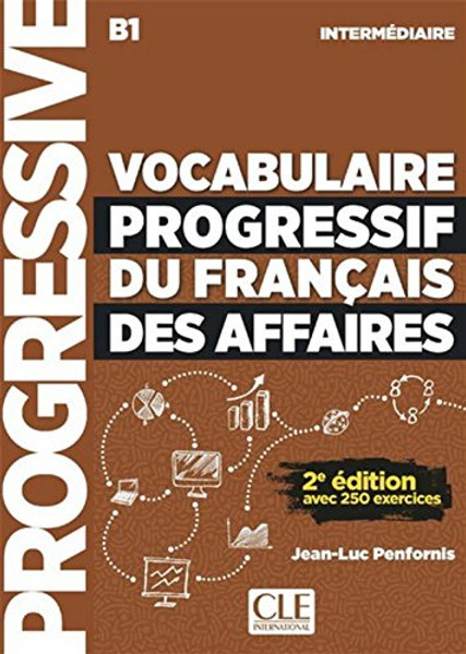 Vocabulaire progressif du francais des AFFAIRES -  Intermediaire B1 (with CDaudio) - 2e edition