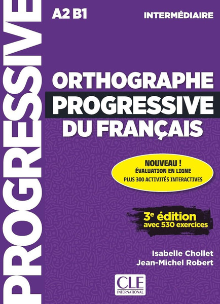 French textbook  Orthographe progressive du francais - Intermediaire A2B1 - 3e edition