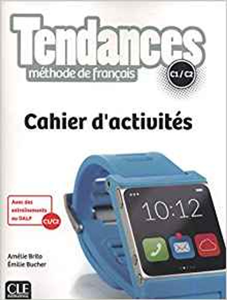 French textbook Tendances Methode de Francais C1/C2 Cahier d'activites (workbook)