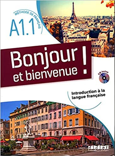 French textbook Bonjour et  bienvenue A1.1 Livre + CD