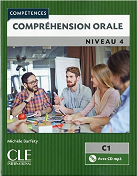 French textbook Competences: Comprehension orale Niveau 4 (C1) (With CD audio) - 2e EDITION