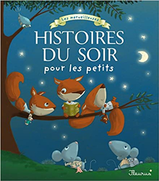 French children's book Les merveilleuses histoires du soir pour les petits