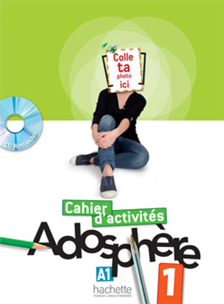 Adosphere 1 Cahier d'activites A1.1 with CD-rom