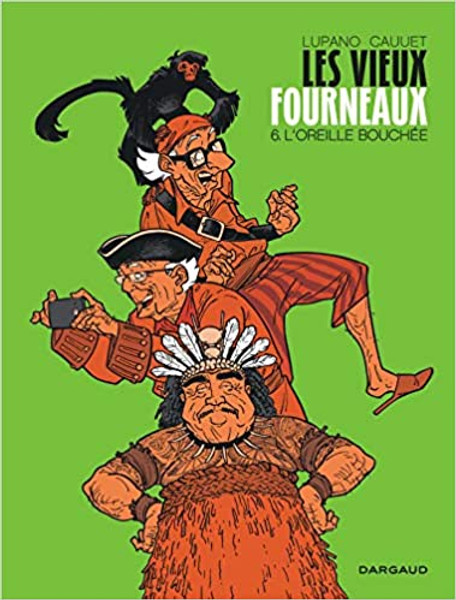 Les vieux fourneaux T6. L'oreille bouchee French comic book