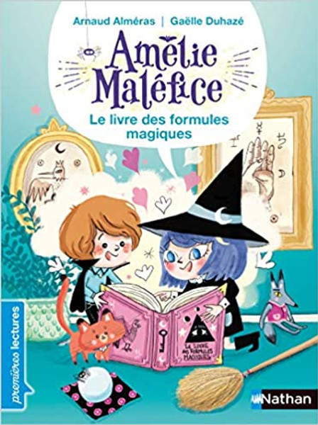 French children book isbn 9782092577134 Amelie Malefice - Le livre des formules magiques