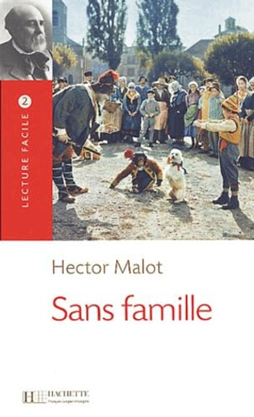 Sans famille - Hector Malot - French Easy reader level 2
