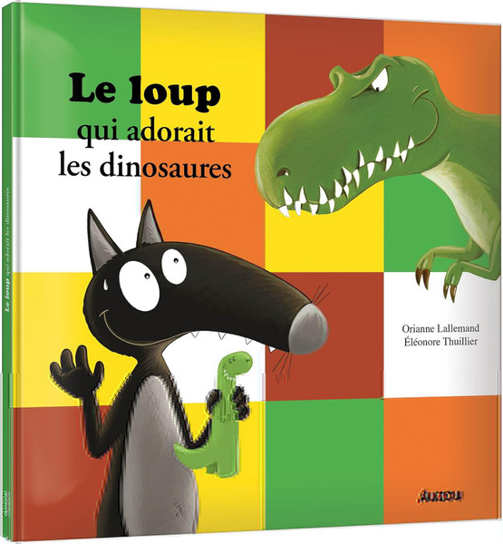 French children's book Le loup qui adorait les dinosaures