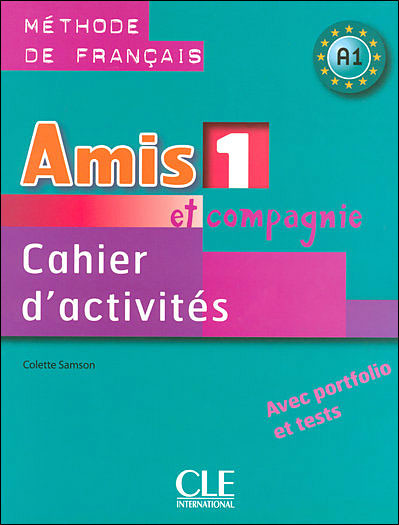 Amis et compagnie et Zoe 1.  Cahier d'activites - A1